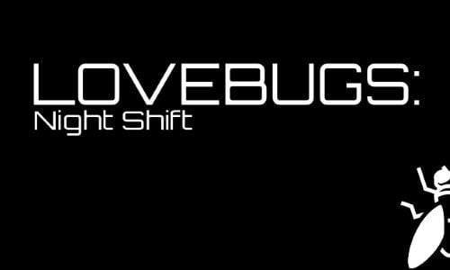 Lovebugs: Night Shift adult sex game