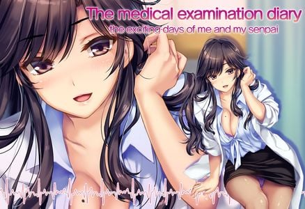 The Medical Examination Diary: The Exciting Days of Me and My Senpai