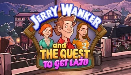 Jerry Wanker and the Quest to Get Laid adult sex game