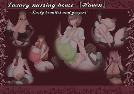 Luxury nursing house『Haven』～Busty beauties and geezers～ adult sex game