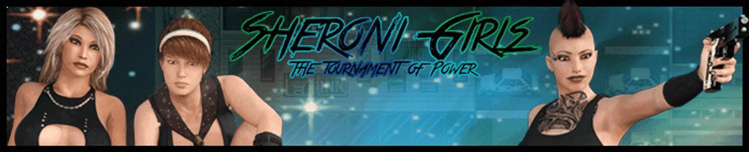 Sheroni Girls - The Tournament of Power adult sex game