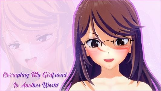 Corrupting My Girlfriend in Another World adult sex game
