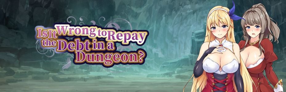 Is It Wrong to Repay the Debt in a Dungeon? adult sex game