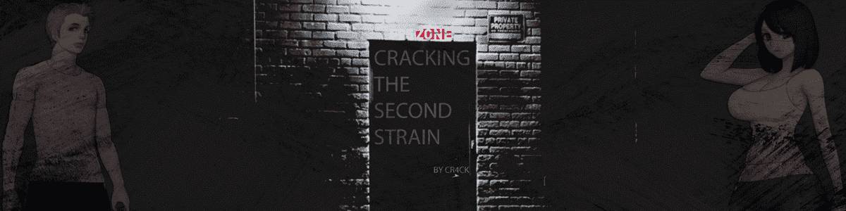 Cracking: The Second Strain
