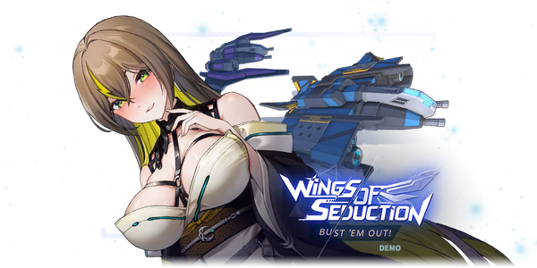 Wings of Seduction: Bust 'em Out!