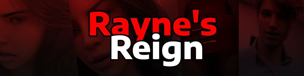 Rayne's Reign