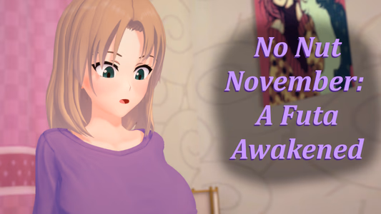 No Nut November: A Futa Awakened adult sex game