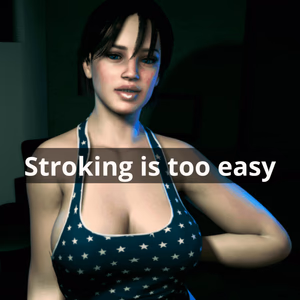Stroking is too easy adult sex game