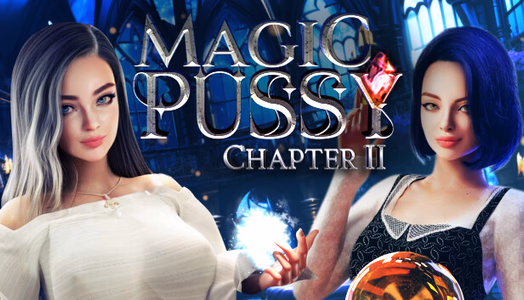 Magic Pussy: Chapter 2 секс игры для взрослых
