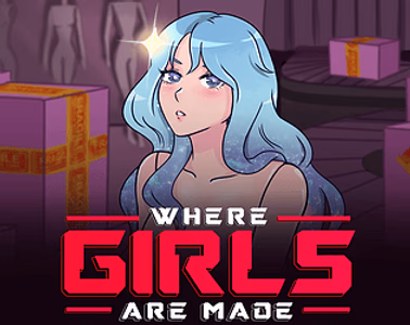 Where Girls Are Made