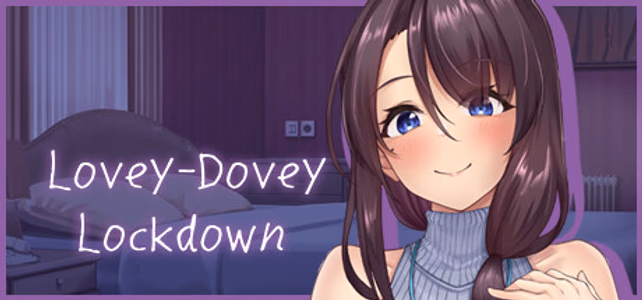 Lovey-Dovey Lockdown adult sex game