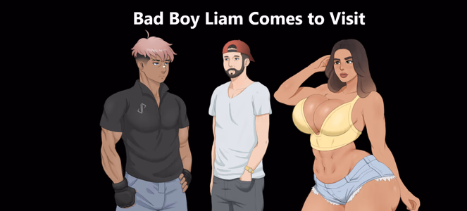 Bad Boy Liam Comes To Visit adult sex game