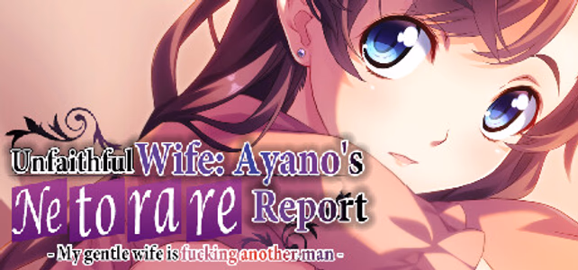 Unfaithful Wife: Ayano's "Netorare Report" - My gentle wife is fucking another man - adult sex game