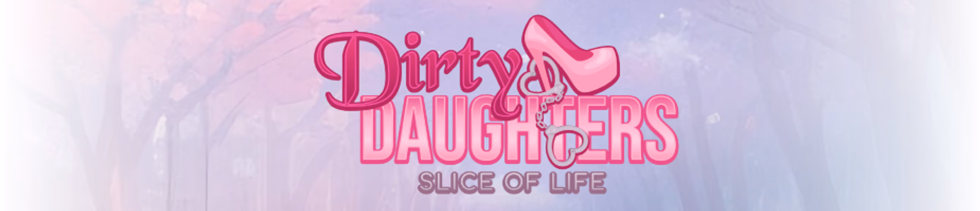 Dirty Daughters - Slice of Life adult sex game