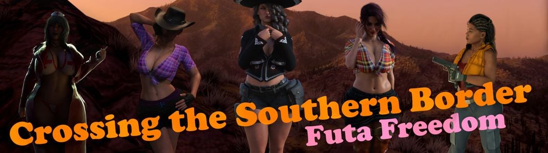 Crossing the Southern Border: Futa Freedom adult sex game
