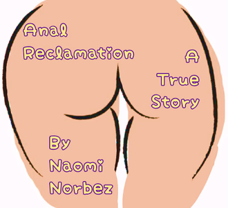 Anal Reclamation A True Story adult sex game