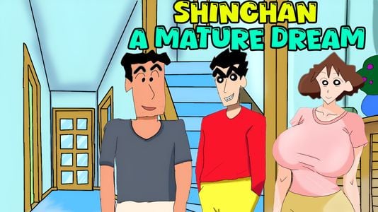 Shinchan A Mature Dream