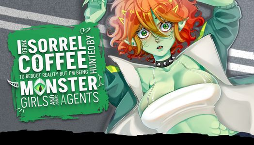 I drink Sorrel Coffee to reboot reality, but I'm being hunted by Monster Girls and armed agents adult sex game