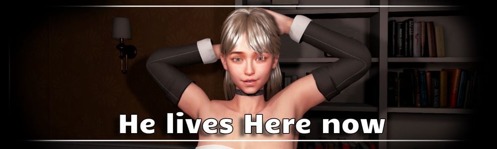 He Lives Here Now adult sex game