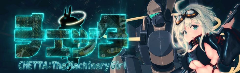 Chetta: The Machinery Girl