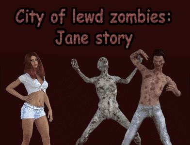 City of Lewd Zombies: Jane Story adult sex game