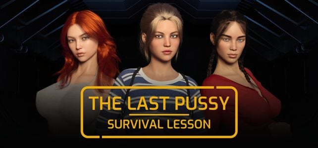 The Last Pussy- Survival Lesson adult sex game