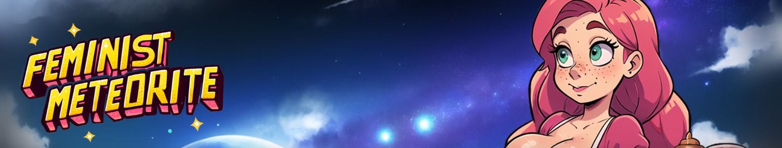 Feminist Meteorite adult sex game