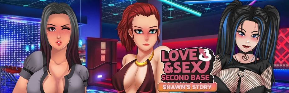 Love and Sex: Second Base - Shawn's story adult sex game