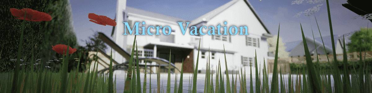 Micro Vacation