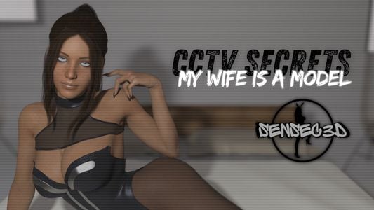 CCTV SECRETS My Wife Is A Model adult sex game