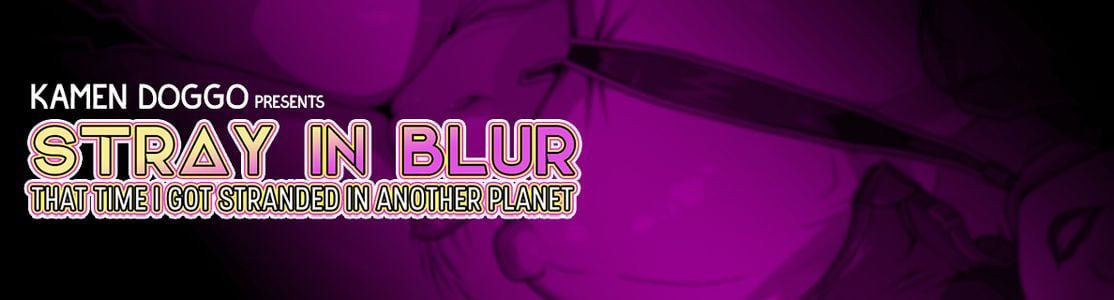Stray In Blur: That Time I Got Stranded In Another Planet adult sex game