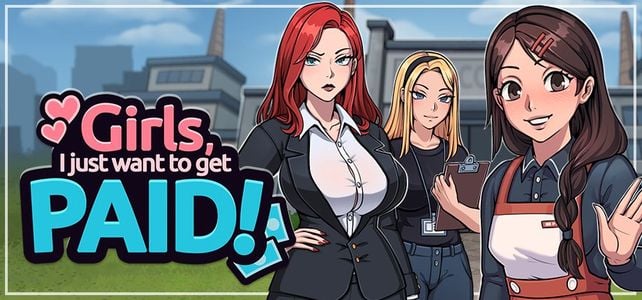 Girls, I Just Want to Get Paid! adult sex game