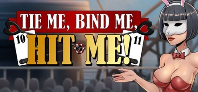 Tie me, Bind me, HIT ME! adult sex game