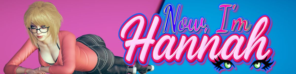Now I'm Hannah! adult sex game