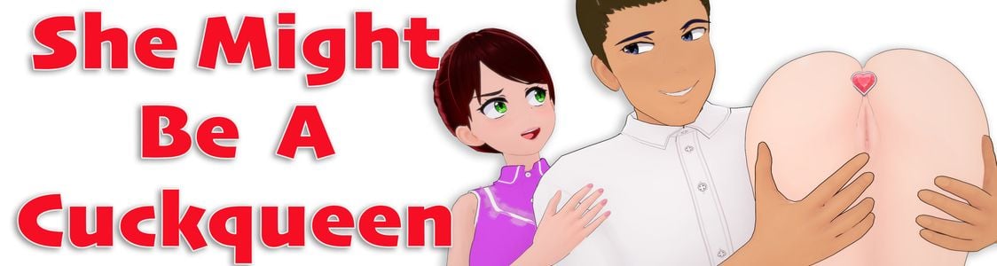 She Might Be A Cuckqueen adult sex game