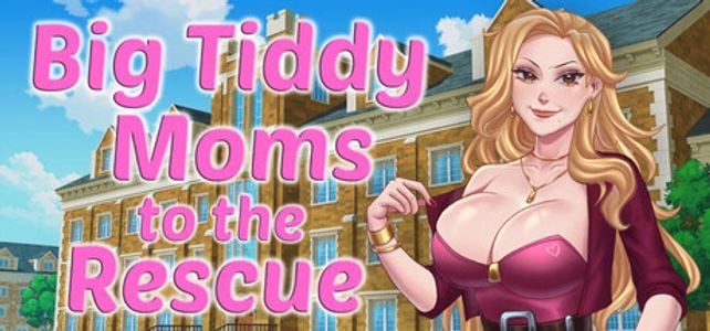 Big Tiddy Moms to the Rescue adult sex game