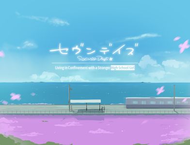 Seven Days: Living in Confinement with a Stranger High School Girl секс игры для взрослых