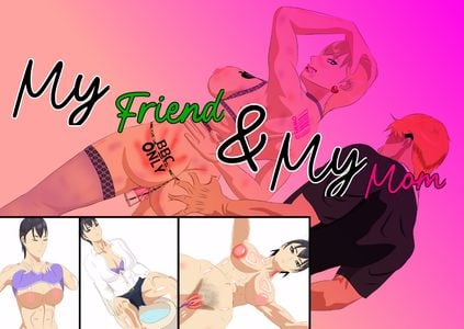 My Friend & My Mom секс игры для взрослых
