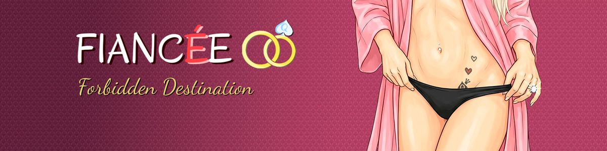 Fiancée: Forbidden Destination adult sex game