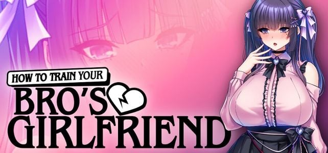 How to Train Your Bro's Girlfriend adult sex game