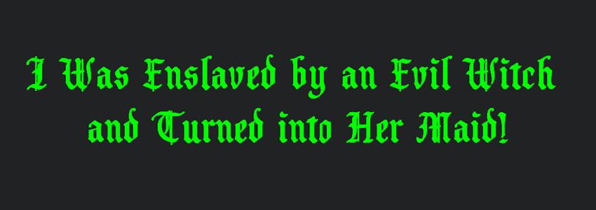 I Was Enslaved by an Evil Witch and Turned into Her Maid! adult sex game