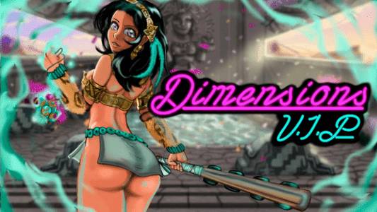 Dimensions VIP adult sex game
