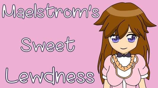 Maelstrom's Sweet Lewdness adult sex game