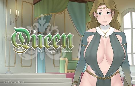 The Queen Who Adopted a Goblin adult sex game