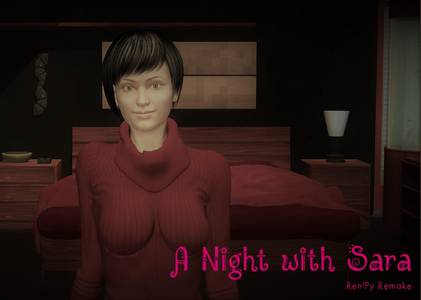 A Night with Sara - Unofficial Ren'Py Port adult sex game