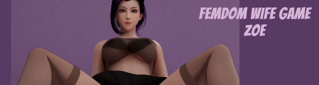 Femdom Wife Game - Zoe adult sex game